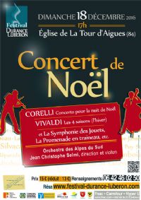 Concert De Noel. Le dimanche 18 décembre 2016 à LA TOUR D'AIGUES. Vaucluse.  17H00